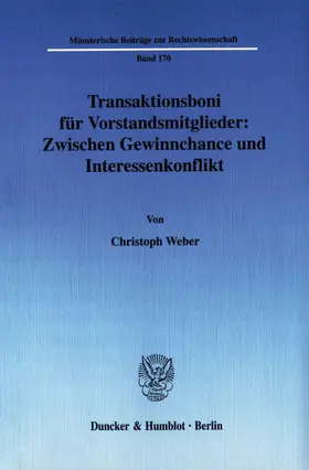 Weber |  Transaktionsboni für Vorstandsmitglieder: Zwischen Gewinnchance und Interessenkonflikt. | eBook | Sack Fachmedien