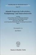 Ziekow |  Aktuelle Fragen des Luftverkehrs-, Fachplanungs- und Naturschutzrechts. | eBook | Sack Fachmedien