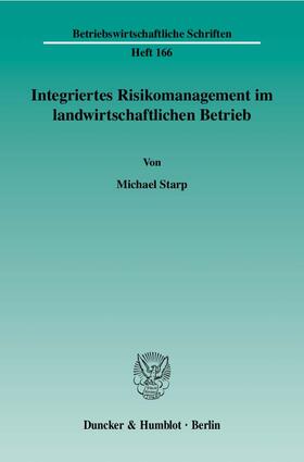Starp |  Integriertes Risikomanagement im landwirtschaftlichen Betrieb | eBook | Sack Fachmedien