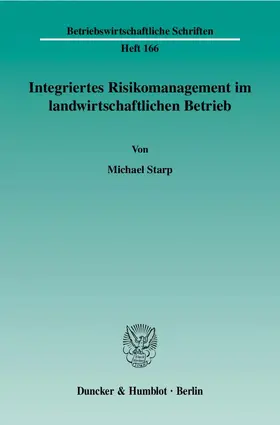 Starp |  Integriertes Risikomanagement im landwirtschaftlichen Betrieb | eBook | Sack Fachmedien