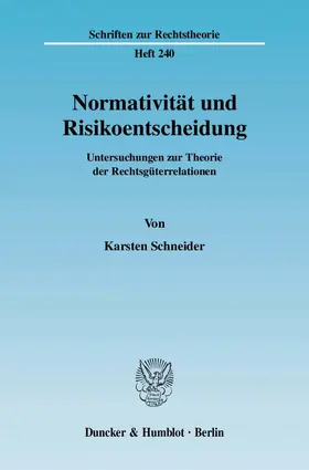 Schneider |  Normativität und Risikoentscheidung | eBook | Sack Fachmedien