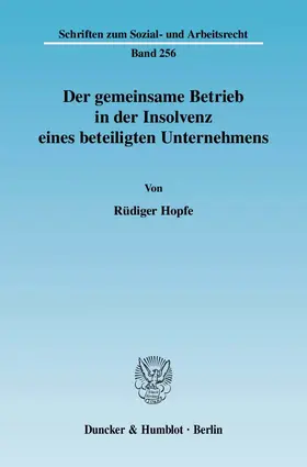 Hopfe |  Der gemeinsame Betrieb in der Insolvenz eines beteiligten Unternehmens | eBook | Sack Fachmedien