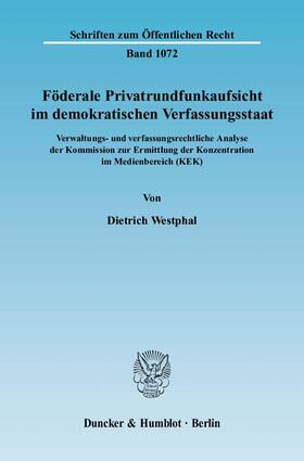 Westphal |  Föderale Privatrundfunkaufsicht im demokratischen Verfassungsstaat | eBook | Sack Fachmedien
