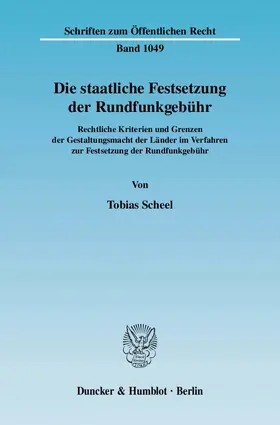 Scheel |  Die staatliche Festsetzung der Rundfunkgebühr. | eBook | Sack Fachmedien