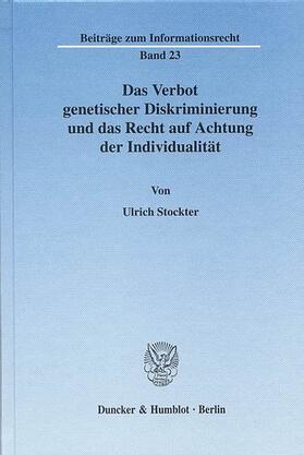Stockter | Das Verbot genetischer Diskriminierung und das Recht auf Achtung der Individualität. | E-Book | sack.de