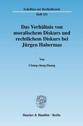 Huang |  Das Verhältnis von moralischem Diskurs und rechtlichem Diskurs bei Jürgen Habermas | eBook | Sack Fachmedien