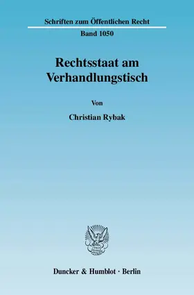 Rybak |  Rechtsstaat am Verhandlungstisch | eBook | Sack Fachmedien