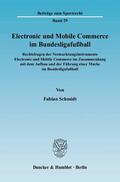 Schmidt |  Electronic und Mobile Commerce im Bundesligafußball | eBook | Sack Fachmedien
