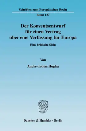 Hupka |  Der Konventsentwurf für einen Vertrag über eine Verfassung für Europa | eBook | Sack Fachmedien