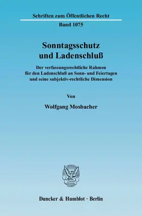 Mosbacher |  Sonntagsschutz und Ladenschluß | eBook | Sack Fachmedien