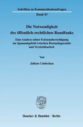 Lindschau |  Die Notwendigkeit des öffentlich-rechtlichen Rundfunks. | eBook | Sack Fachmedien