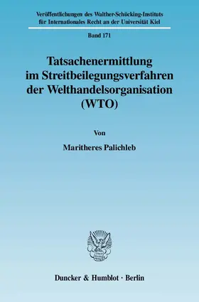 Palichleb |  Tatsachenermittlung im Streitbeilegungsverfahren der Welthandelsorganisation (WTO). | eBook | Sack Fachmedien
