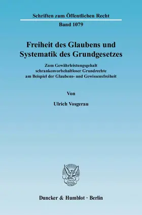 Vosgerau |  Freiheit des Glaubens und Systematik des Grundgesetzes. | eBook | Sack Fachmedien