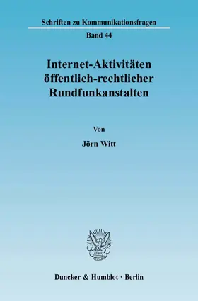 Witt |  Internet-Aktivitäten öffentlich-rechtlicher Rundfunkanstalten | eBook | Sack Fachmedien