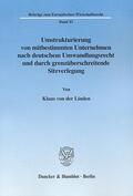Linden |  Umstrukturierung von mitbestimmten Unternehmen nach deutschem Umwandlungsrecht und durch grenzüberschreitende Sitzverlegung. | eBook | Sack Fachmedien