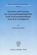 Schröder |  Kriterien und Grenzen der Gesetzgebungskompetenz kraft Sachzusammenhangs nach dem Grundgesetz. | eBook | Sack Fachmedien