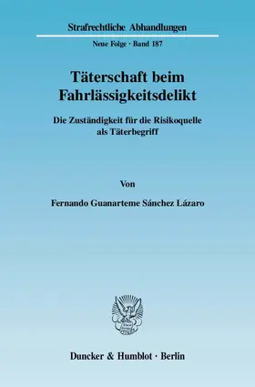 Sánchez-Lázaro |  Täterschaft beim Fahrlässigkeitsdelikt | eBook | Sack Fachmedien