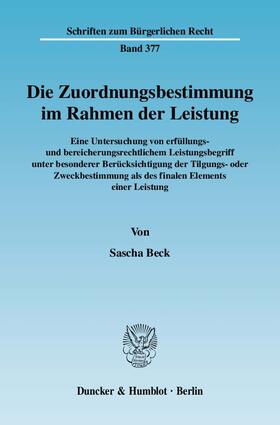 Beck | Die Zuordnungsbestimmung im Rahmen der Leistung. | E-Book | sack.de