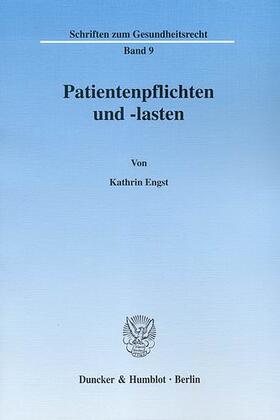 Engst |  Patientenpflichten und -lasten. | eBook | Sack Fachmedien