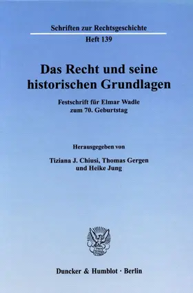Chiusi / Jung / Gergen |  Das Recht und seine historischen Grundlagen. | eBook | Sack Fachmedien