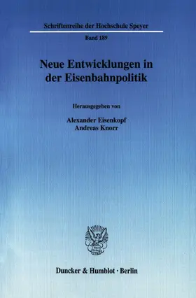 Eisenkopf / Knorr |  Neue Entwicklungen in der Eisenbahnpolitik. | eBook | Sack Fachmedien