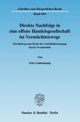 Gallenkamp |  Direkte Nachfolge in eine offene Handelsgesellschaft im Vermächtniswege | eBook | Sack Fachmedien