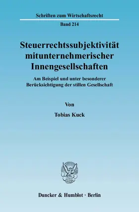 Kuck |  Steuerrechtssubjektivität mitunternehmerischer Innengesellschaften | eBook | Sack Fachmedien