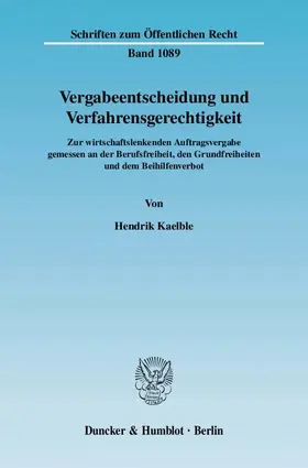 Kaelble |  Vergabeentscheidung und Verfahrensgerechtigkeit. | eBook | Sack Fachmedien