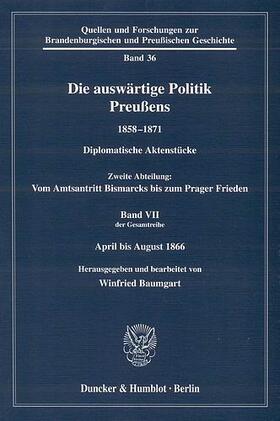 Baumgart / Friedel |  Die auswärtige Politik Preußens 1858–1871. | eBook | Sack Fachmedien