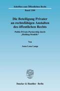 Lange |  Die Beteiligung Privater an rechtsfähigen Anstalten des öffentlichen Rechts. | eBook | Sack Fachmedien