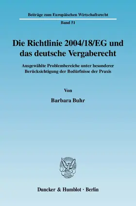 Buhr |  Die Richtlinie 2004-18-EG und das deutsche Vergaberecht. | eBook | Sack Fachmedien