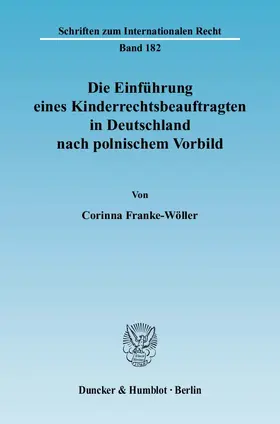 Franke-Wöller |  Die Einführung eines Kinderrechtsbeauftragten in Deutschland nach polnischem Vorbild | eBook | Sack Fachmedien