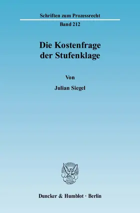 Siegel |  Die Kostenfrage der Stufenklage. | eBook | Sack Fachmedien