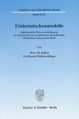 Huber / Wollenschläger |  Einheimischenmodelle. | eBook | Sack Fachmedien