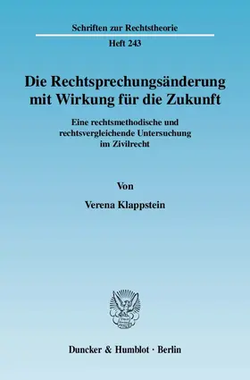 Klappstein |  Die Rechtsprechungsänderung mit Wirkung für die Zukunft. | eBook | Sack Fachmedien