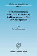 Zimmermann |  Sozialversicherung und Privatversicherung im Kompetenzengefüge des Grundgesetzes | eBook | Sack Fachmedien