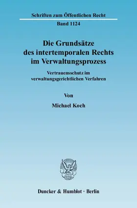 Koch | Die Grundsätze des intertemporalen Rechts im Verwaltungsprozess. | E-Book | sack.de