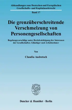Audretsch |  Die grenzüberschreitende Verschmelzung von Personengesellschaften | eBook | Sack Fachmedien
