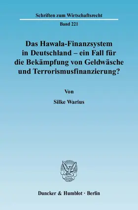 Warius |  Das Hawala-Finanzsystem in Deutschland - ein Fall für die Bekämpfung von Geldwäsche und Terrorismusfinanzierung? | eBook | Sack Fachmedien