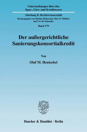 Hentschel |  Der außergerichtliche Sanierungskonsortialkredit | eBook | Sack Fachmedien