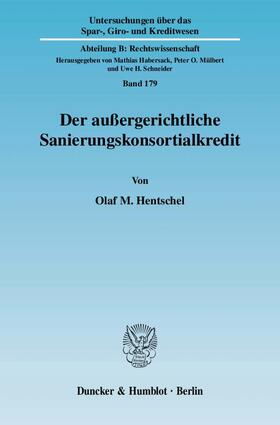Hentschel | Der außergerichtliche Sanierungskonsortialkredit | E-Book | sack.de