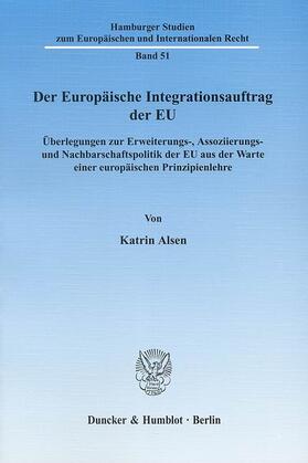 Alsen |  Der Europäische Integrationsauftrag der EU. | eBook | Sack Fachmedien