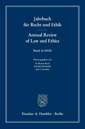 Byrd / Hruschka / Joerden |  Jahrbuch für Recht und Ethik / Annual Review of Law and Ethics | eBook | Sack Fachmedien