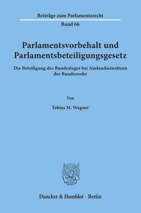 Wagner | Parlamentsvorbehalt und Parlamentsbeteiligungsgesetz | E-Book | sack.de