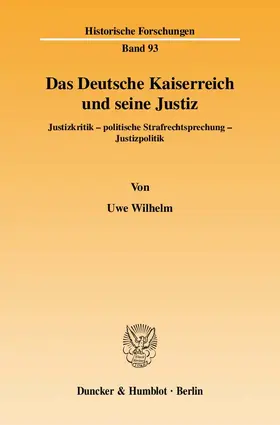 Wilhelm |  Das Deutsche Kaiserreich und seine Justiz | eBook | Sack Fachmedien