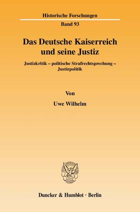 Wilhelm | Das Deutsche Kaiserreich und seine Justiz | E-Book | sack.de