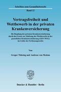Thüsing / Medem |  Vertragsfreiheit und Wettbewerb in der privaten Krankenversicherung. | eBook | Sack Fachmedien
