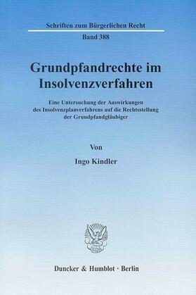 Kindler | Grundpfandrechte im Insolvenzverfahren | E-Book | sack.de
