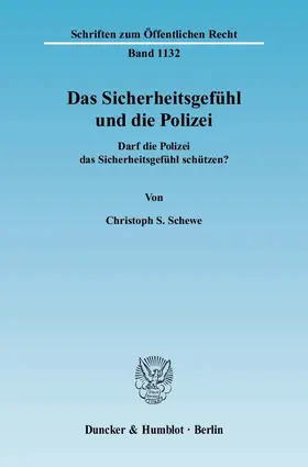Schewe |  Das Sicherheitsgefühl und die Polizei | eBook | Sack Fachmedien