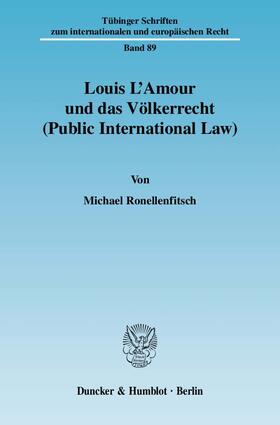Ronellenfitsch | Louis L'Amour und das Völkerrecht (Public International Law). | E-Book | sack.de